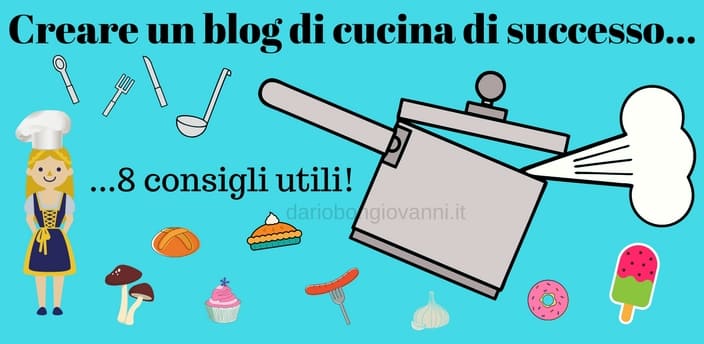 come creare un blog di cucina di successo